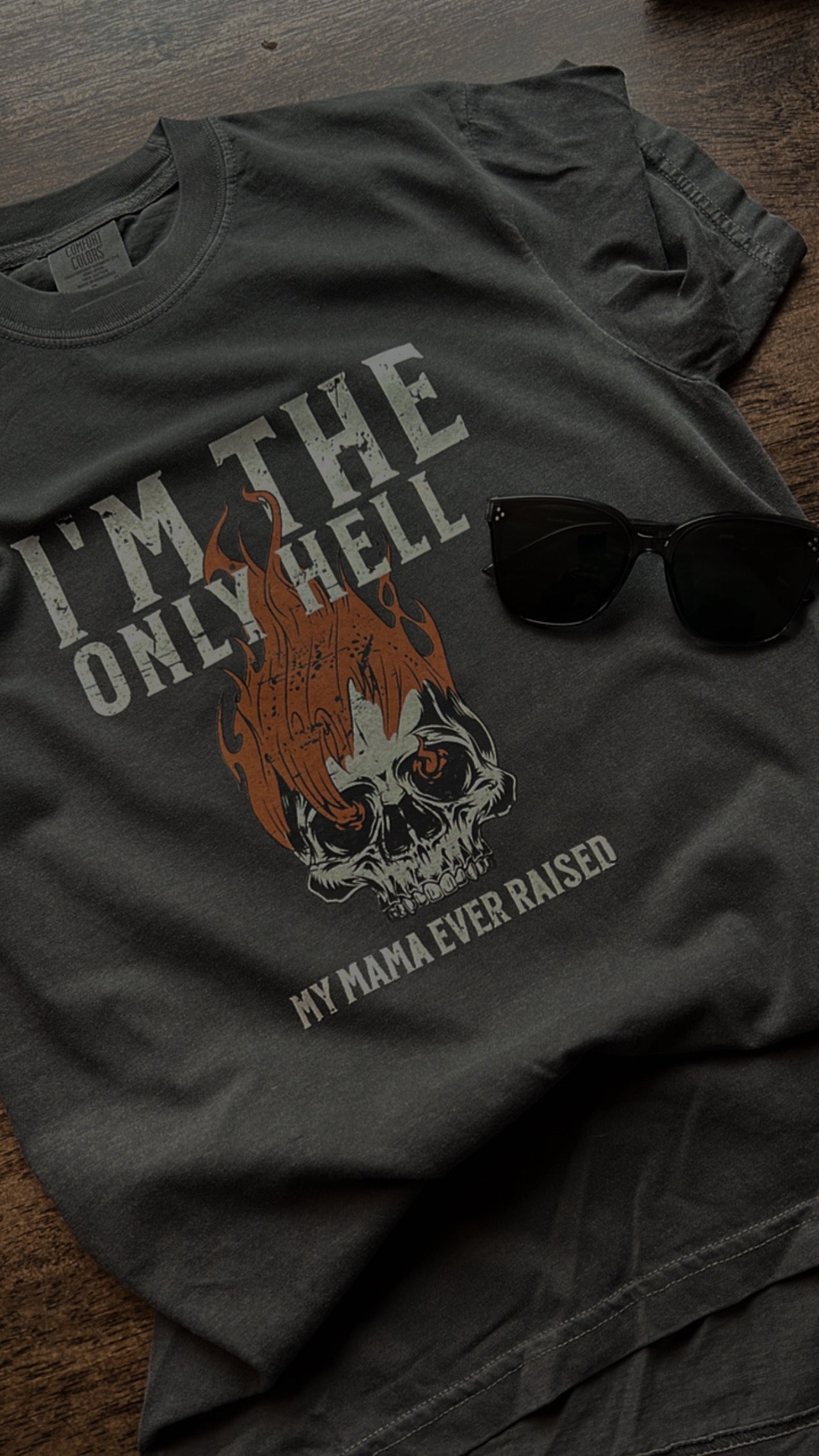 Only Hell Mama Raised Shirt