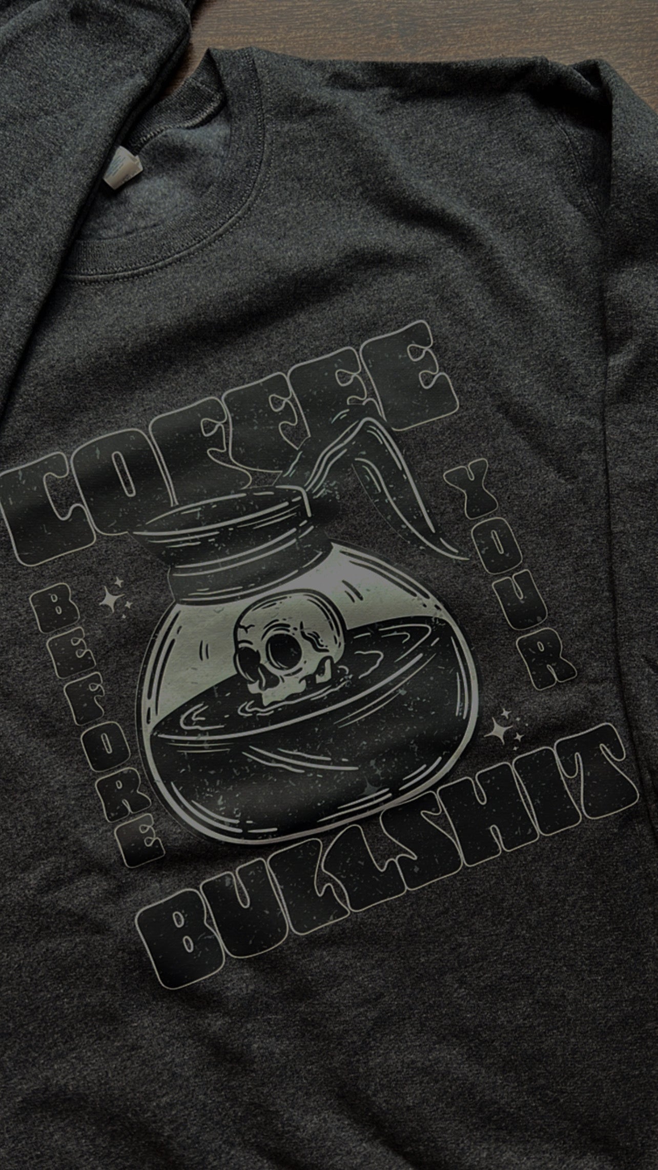 Coffee Before Your Bull Crewneck